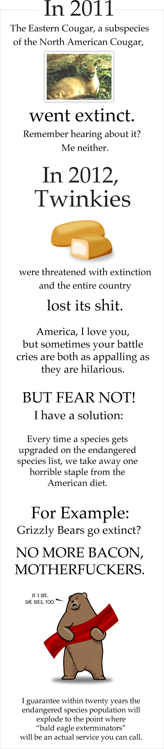 :< >:c ambiguous_gender angry annoyed bacon brown_body brown_fur dialogue female food fur grass humor male meat photo plant profanity real rock simple_background solo text the_truth white_background wood the_oatmeal twinkie twinkies bear brown_bear cougar domestic_cat felid feline felis mammal ursine 2011 2012 absurd_res english_text hi_res long_image tall_image