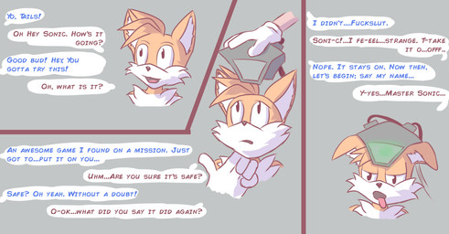 3_panel_comic anthro armor brainwashing clothing dialogue duo gloves handwear headgear helmet hypnosis hypnotic_device intelligence_loss male male/male mind_control mind_control_helmet open_mouth profanity speech_bubble tech_control text tongue tongue_out white_clothing white_gloves white_handwear secretdemon sega sonic_the_hedgehog_(series) miles_prower sonic_the_hedgehog canid canine eulipotyphlan fox hedgehog mammal 2015 english_text unavailable_at_source