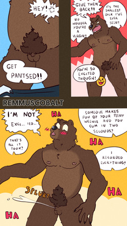 accidental_cumshot anthro assisted_exposure balls belly bodily_fluids bullying cum cumshot ejaculation embarrassed exhibitionism flaccid genital_fluids genitals group hands-free humanoid_genitalia humanoid_penis humiliation male male/male micropenis nude pantsing penis penis_humiliation pubes slightly_chubby small_balls small_penis small_penis_humiliation text heathermactavish remmus_cobalt bear mammal 4k 9:16 absurd_res comic english_text hi_res