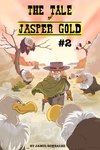 2:3 accipitriform anthro avian bird clothing comic cover cover_art cover_page cowboy_hat desert dust_cloud english_text group gun hat headgear headwear hi_res jamil_gonzalez jasper_gold_(character) lagomorph leporid male mammal plant poncho rabbit ranged_weapon rock text the_tale_of_jasper_gold tree vulture weapon western wild_west