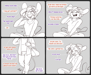 4_panel_comic 5_fingers anthro biped cellphone clothed clothing collarbone dialogue dressing duo electronics female fingers fully_clothed holidays leotard leotard_under_clothing leotard_under_pants line_tail long_tail open_mouth open_smile phone phone_call purse scottish_accent smartphone smile speech_bubble tail text thin_tail wick_(artist) mother's_day maisie_whisk mammal mouse murid murine rodent 2023 comic english_text hi_res restricted_palette daughter_(lore) mother_(lore) mother_and_child_(lore) mother_and_daughter_(lore) parent_(lore) parent_and_child_(lore) parent_and_daughter_(lore)