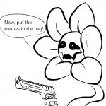 desert_eagle dialogue flower gun handgun humor male not_furry pistol plant ranged_weapon simple_background solo text weapon white_background haaru undertale undertale_(series) flowey_the_flower elemental_creature flora_fauna flower_creature 1:1 english_text lol_comments meme monochrome reaction_image