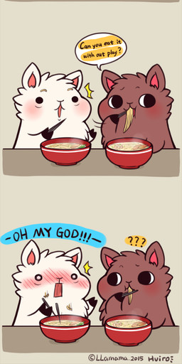 ... 2015 ? ambiguous_gender black_eyes brown_fur camelid chibi chopsticks dialogue duo eating english_text feral food fur green_body huiro llama mammal musical_note noodles soup text unknown_species white_fur
Rating: Safe
Score: 1
User: slyroon
Date: January 18, 2015 ... 2015 ? ambiguous_gender black_eyes brown_fur camelid chibi chopsticks dialogue duo eating english_text feral food fur green_body huiro llama mammal musical_note noodles soup text unknown_species white_fur
Rating: Safe
Score: 1
User: slyroon
Date: January 18, 2015