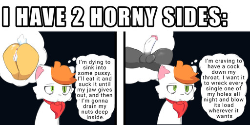 anthro bisexual butt dialogue dirty_talk female genitals humanoid_genitalia humanoid_penis implied_bisexual male penis presenting presenting_hindquarters presenting_penis presenting_vulva text thought_bubble vulva horny_lino i_have_two_sides_(meme) domestic_cat felid feline felis mammal 2:1 absurd_res english_text hi_res