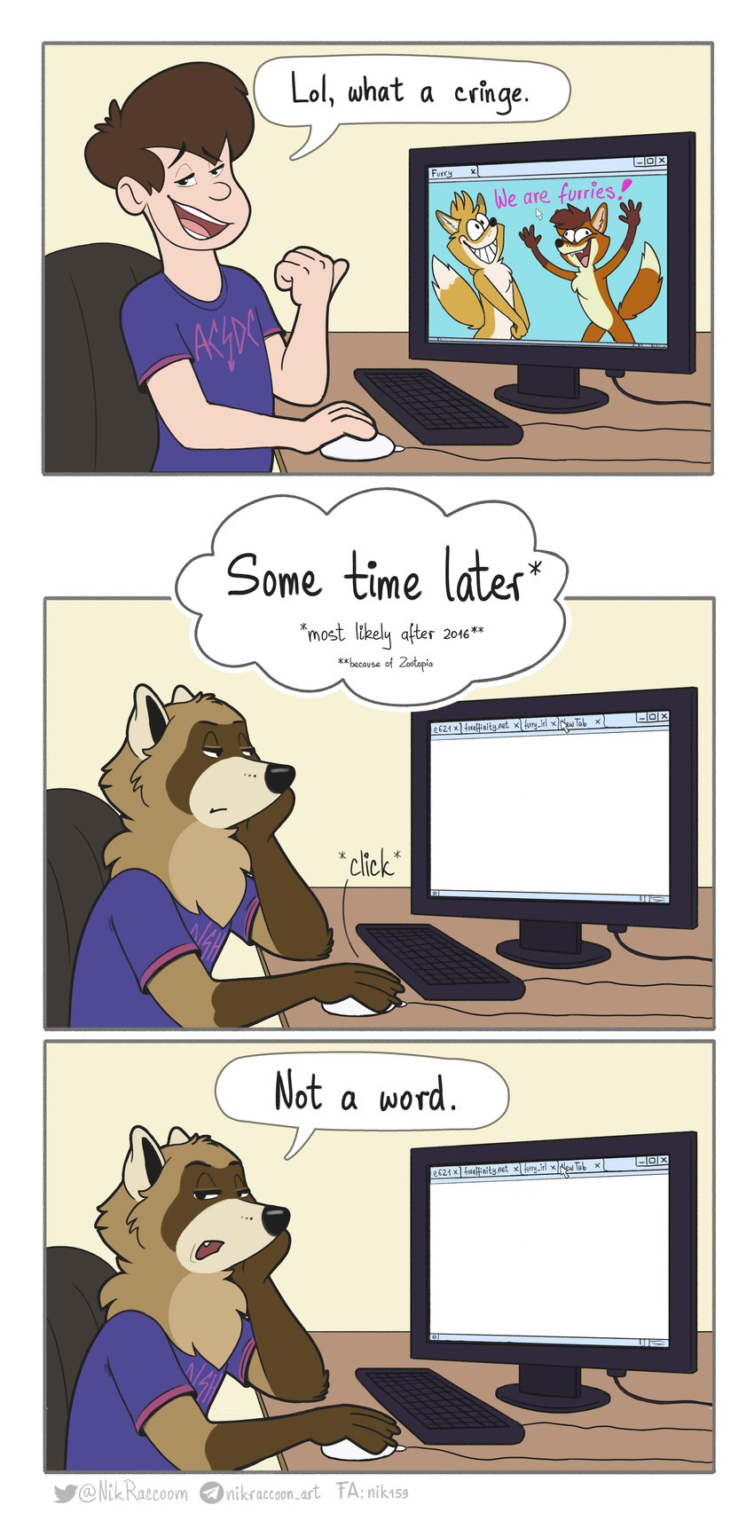alternate_species anthro before_and_after browser caption_box clothed clothing computer computer_keyboard computer_monitor computer_mouse computer_screen dialogue electronics furrification hair hand_on_cheek human_to_anthro humor logo logo_print looking_at_viewer male monitor narrowed_eyes onomatopoeia open_mouth print_clothing print_shirt print_t-shirt print_topwear screen shirt shirt_logo solo sound_effects species_transformation speech_bubble t-shirt talking_to_viewer text text_box text_on_clothing text_on_shirt text_on_topwear the_truth time_lapse topwear transformation website nikraccoom ac/dc e621 telegram twitter nik_(nik159) canid canine fox human mammal procyonid raccoon 2021 absurd_res comic digital_drawing_(artwork) digital_media_(artwork) english_text hi_res lol_comments multiple_scenes url