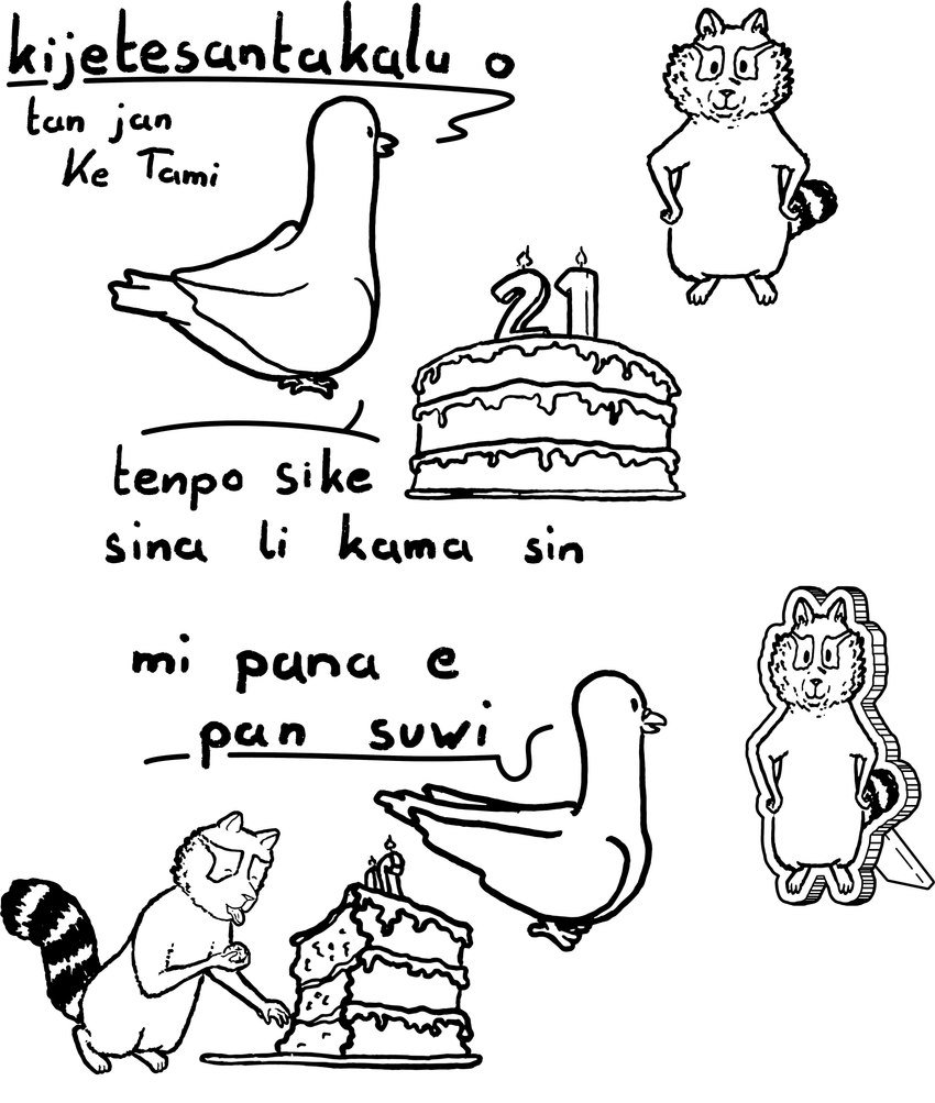 2_panel_comic ambiguous_gender anthro birthday birthday_cake cake dessert dialogue duo eating eating_food feral food humor semi-anthro simple_background text jan_ke_tami cc-by creative_commons kijetesantakalu_o kijetesantakalu_(kijetesantakalu_o) waso_(kijetesantakalu_o) avian bird columbid mammal pigeon procyonid raccoon absurd_res constructed_language hi_res monochrome toki_pona_text translated